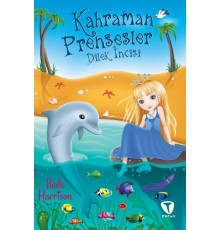 Kahraman Prensesler - Dilek İncisi