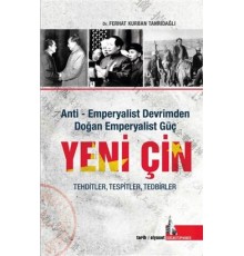 Yeni Çin - Anti Emperyalist Devrimden Doğan Emperyalist Güç