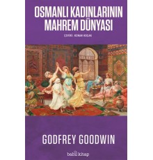 Osmanlı Kadınlarının Mahrem Dünyası