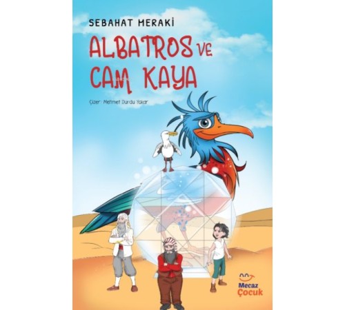 Albatros ve Cam Kaya Albatros ve Cam Kaya