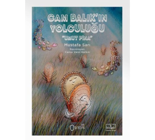 Cam Balık’In Yolculuğu “Umut Pina”
