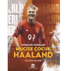 Mucize Çocuk Haaland