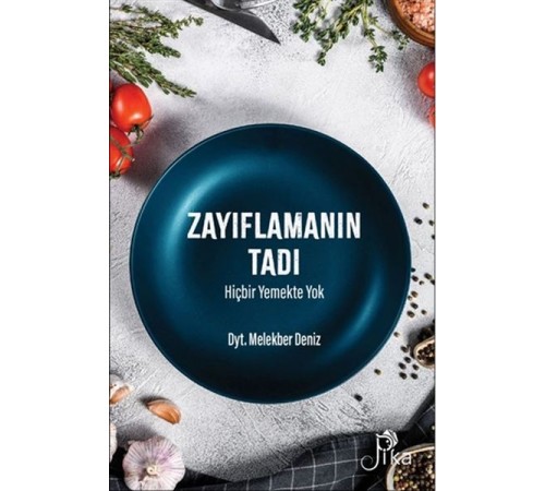 Zayıflamanın Tadı Hiçbir Yemekte Yok