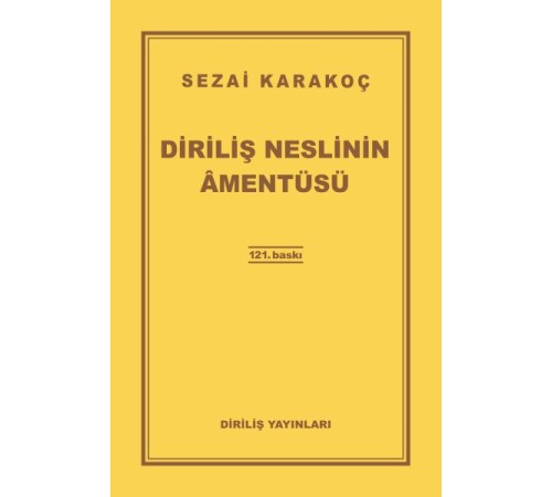 Diriliş Neslinin Amentüsü