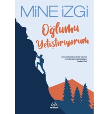 Oğlumu Yetiştiriyorum