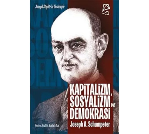 Kapitalizm, Sosyalizm ve Demokrasi Kapitalizm, Sosyalizm ve Demokrasi