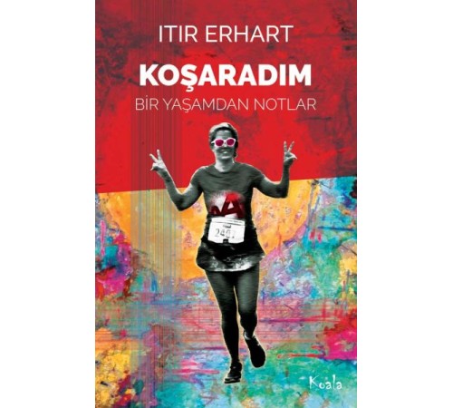 Koşaradım