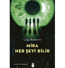 Mira Her Şeyi Bilir