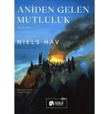 Aniden Gelen Mutluluk