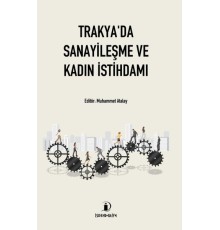 Trakya'da Sanayileşme ve Kadın İstihdamı