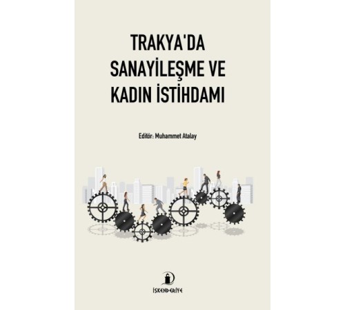 Trakya'da Sanayileşme ve Kadın İstihdamı