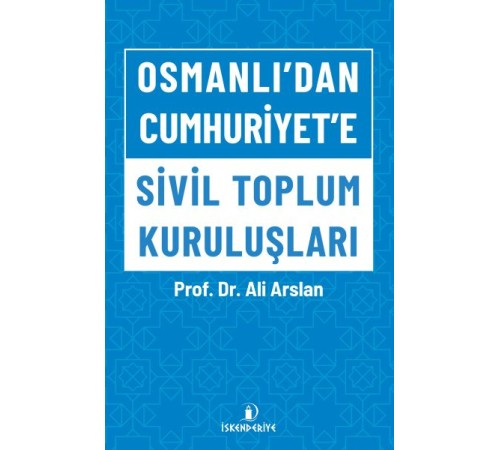 Osmanlı'dan Cumhuriyet'e Sivil Toplum Kuruluşları