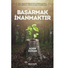 Başarmak İnanmaktır