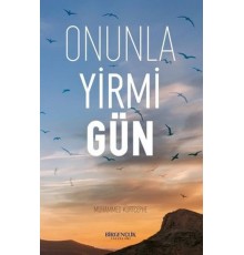 Onunla Yirmi Gün