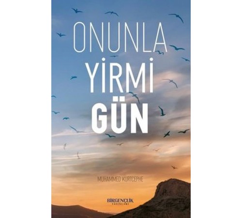 Onunla Yirmi Gün Onunla Yirmi Gün