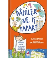 Dahiler Ne İş Yapar?