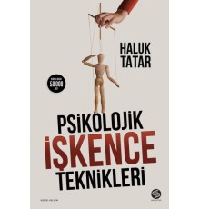 Psikolojik İşkence Teknikleri
