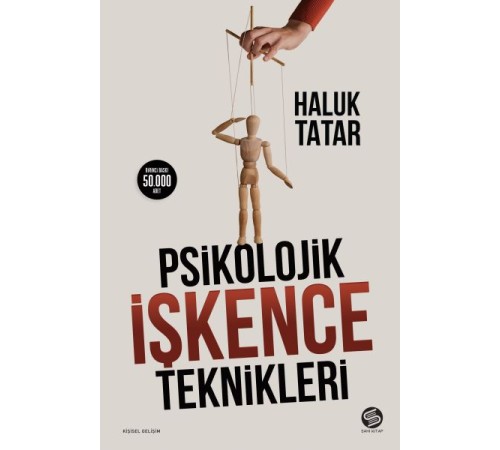Psikolojik İşkence Teknikleri