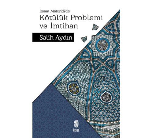 Kötülük Problemi ve İmtihan Kötülük Problemi ve İmtihan