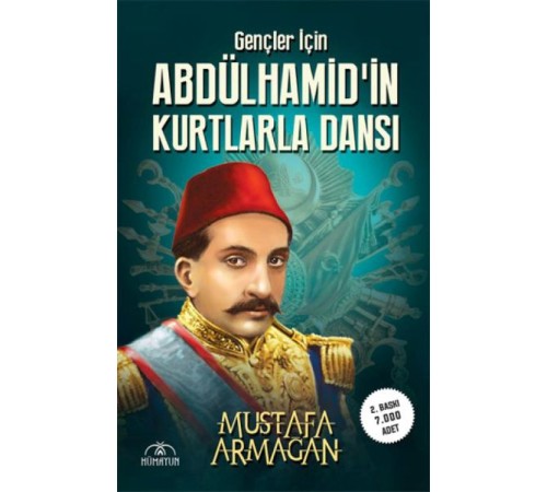 Gençler İçin Abdülhamidin Kurtlarla Dansı