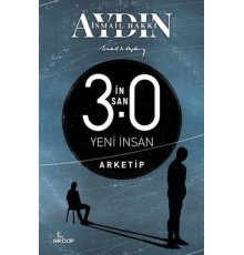 İnsan 3.0 Yeni İnsan - Arketip