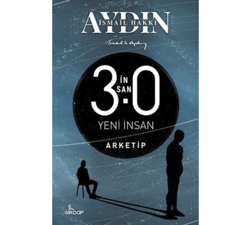 İnsan 3.0 Yeni İnsan - Arketip