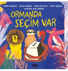 Ormanda Seçim Var