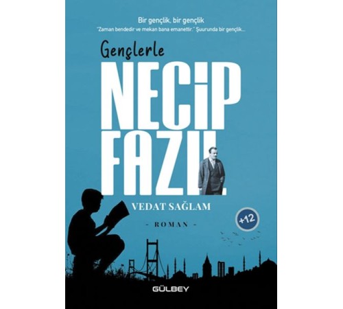 Gençlerle Necip Fazıl