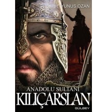 Anadolu Sultanı Kılıçarslan