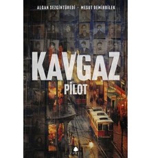 Kavgaz - Pilot