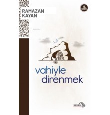 Vahiyle Direnmek