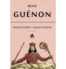 Manevi Otorite ve Dünyevi İktidar