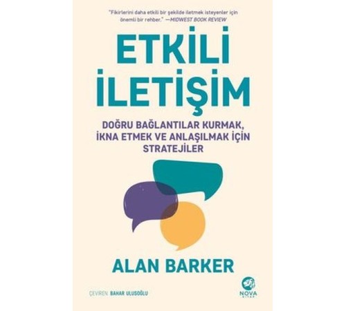 Etkili İletişim: Doğru Bağlantılar Kurmak İkna Etmek ve Anlaşılmak için Stratejiler Etkili İletişim: Doğru Bağlantılar Kurmak İkna Etmek ve Anlaşılmak için Stratejiler