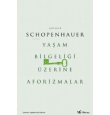 Yaşam Bilgeliği Üzerine Aforizmalar