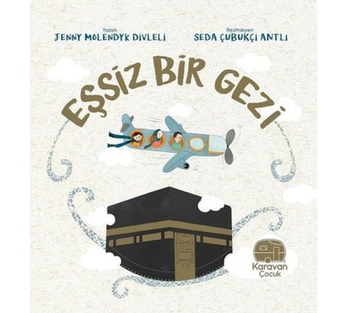 Eşsiz Bir Gezi - Mekke