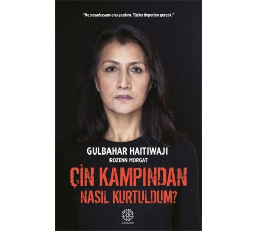 Çin Kampından Nasıl Kurtuldum?