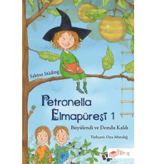 Petronella Elmapüresi 1-Büyülendi ve Dondu Kaldı