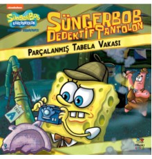 SüngerBob Dedektif Pantolon Parçalanmış Tabela Vakası