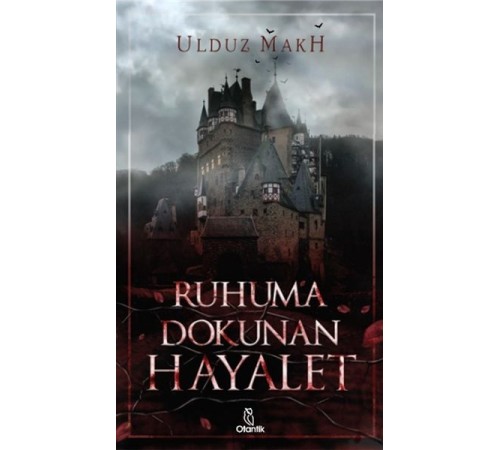 Ruhuma Dokunan Hayalet Ruhuma Dokunan Hayalet