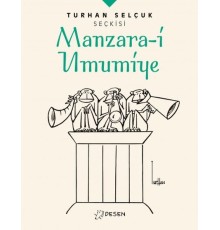 Turhan Selçuk Seçkisi: Manzara-i Umumiye