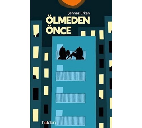 Ölmeden Önce