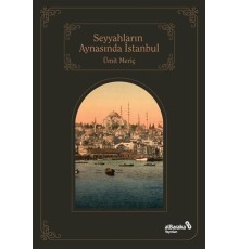 Seyyahların Aynasında İstanbul