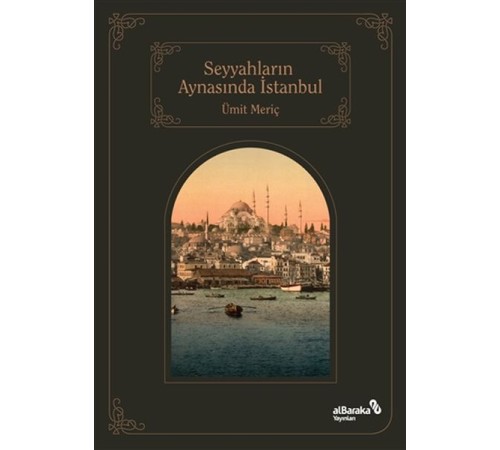 Seyyahların Aynasında İstanbul