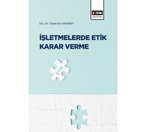 İşletmelerde Etik Karar Verme