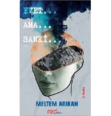 Evet… Ama… Sanki…