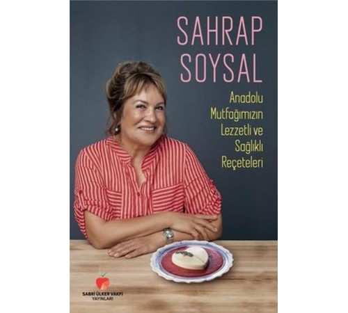 Anadolu Mutfağımızın Lezzetli ve Sağlıklı Reçeteleri