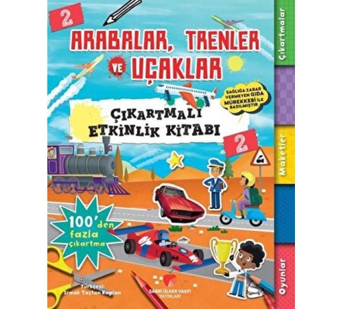 Arabalar, Trenler ve Uçaklar - Çıkartmalı Etkinlik Kitabı 2