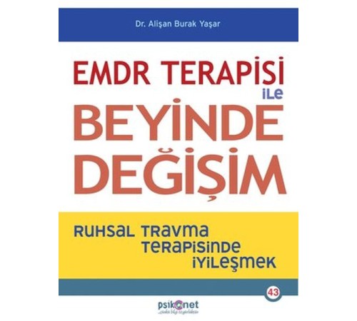 EMDR Terapisi ile Beyinde Değişim EMDR Terapisi ile Beyinde Değişim
