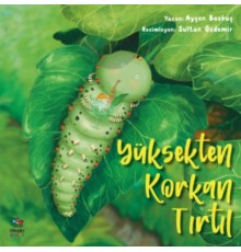 Yüksekten Korkan Tırtıl