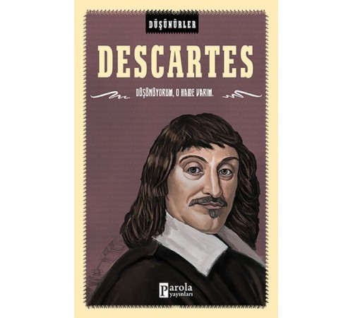 Düşünürler Serisi - Descartes Düşünürler Serisi - Descartes